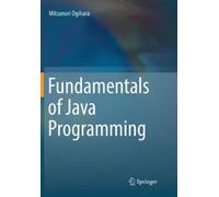 Mitsunori Ogihara Fundamentals of Java Programming (Tascabile)