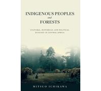 Mitsuo Ichikawa Indigenous Peoples and Forests (Copertina rigida)