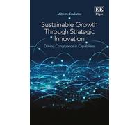 Mitsuru Kodama Sustainable Growth Through Strategic Innovatio (Copertina rigida)