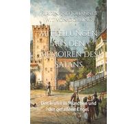 Mitteilungen aus den Memoiren des Satans: 3. Der Teufel in München und der gefallene Engel: 18