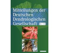 Mitteilungen der Deutschen Dendrologischen Gesellschaft: Nr. 110