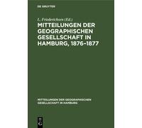 Mitteilungen Der Geographischen Gesellschaft in Hamburg, 1876 (Copertina rigida)