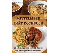 Mittelmeer Diät Kochbuch - NUOVO