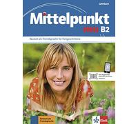 Mittelpunkt neu B2. Lehrbuch [Lingua tedesca]