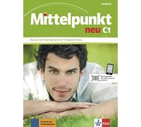 Mittelpunkt neu C1. Lehrbuch: Lehrbuch C1