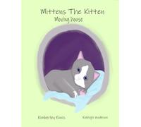 Mitten The Kitten: Moving House