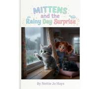 Mittens and the Rainy Day Surprise