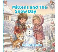 Mittens and The Snow Day