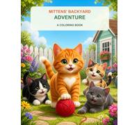 Mittens' Backyard Adventure: A Color, Learn, and Play Book