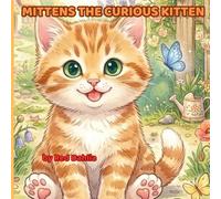 Mittens The Curious Kitten