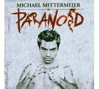 Mittermeier, Michael - Mittermeier, Michael - Paranoid