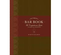 Mittie Hellmich The Ultimate Bar Book: The Comprehensive Guid (Copertina rigida)