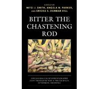 Mitzi J. Smith Bitter the Chastening Rod (Tascabile)