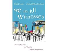 Mitzi J Smith Michael Willett Newheart We Are All Witnesses (Copertina rigida)