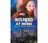 Mitzi Pool Bridges Wounded at Work (Tascabile) Wounded Seal Trilogy