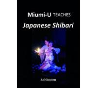 Miumi-U Miumi-U Teaches Japanese Shibari (Tascabile)