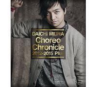 Miura Daichi - Choreo Chronicle 2012-2015 Extra [Edizione: Giappone]