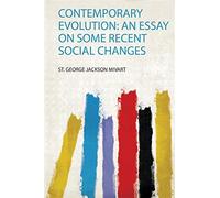 Mivart, s: contemporary evolution: an essay on some recent social changes ...