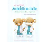 Mix-and-Match Animaletti uncinetto: Schemi all’uncinetto Amigurumi: 1