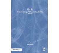 Mix It!: Understanding and Controlling the Mix Process