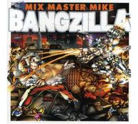 Mix Master Mike - Bangzilla