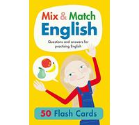 Mix & Match English Flash Cards: Questions and Answers for Practising English: 1 (Hello English!)