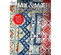 Mix & Match Sampler Settings: 12 Block Patterns Plus 8 Creative Quilt Designs
