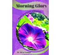 Mixa Lungu Morning Glory (Tascabile)