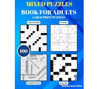 Mixed 100 Puzzles Book for Adults Large Print Puzzles: Crossword, Word Search, Sudoku, kakuro Vol. 3 Editorial Blue Turtle: An essential collection to exercise your brain with comfort and style