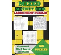 Mixed Activity Book: 100 Varied Puzzles: Large Font | 6 x 9 | Ideal for Travel, Relaxation, Boost Memory, or Concentration