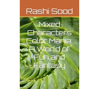 Mixed Characters Color Mania: A World of Fun and Fantasy