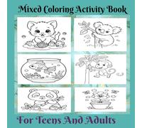 Mixed Coloring Activity Book For Teens And Adults
