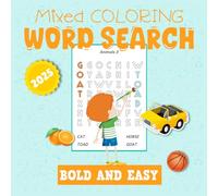Mixed Coloring Word Search Bold And Easy: 47 Relaxing Large Print Puzzles with 200 Words No Pictures, Only Words to Color for Kids and Adults