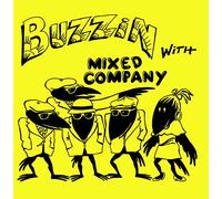 Mixed Company - Buzzin With Mixed Company - Cd