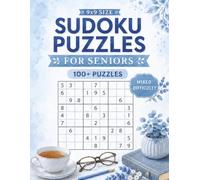 Mixed Difficulty 9x9 Sudoku Puzzles for Seniors: 100+ Large Print Easy, Medium & Hard Sudoku Puzzle Book | Relaxing Brain Games for Seniors & Adults