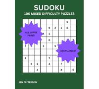 Mixed Difficulty Sudoku: 100 Puzzles for Adults - Easy to Hard