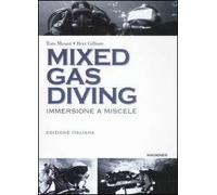 Mixed gas diving. Immersione a miscele
