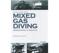 Mixed gas diving. Immersione a miscele