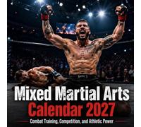 Mixed Martial Arts Calendar 2027: A Practical Monthly Planner | Combat Training, Competition, and Athletic Power