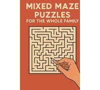 Mixed maze puzzles book for the whole family: - 42 mazes, 6x9inch, great gift for adults, seniors & teens
