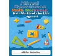 Mixed Operations Math Workbook for kids: Addition and Subtraction Practice Book | Daily Math Drills for Grades 1-3 | Ages 6-9