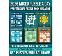 MIXED PUZZLE A DAY 2026: 550 Mixed Puzzles • Word Search, Sudoku, Kakuro, Boggle, Number & Word Fill-In • Solutions Included
