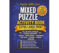 Mixed Puzzle Activity book: 7 Brain Puzzles in One Book - Wordfind, Sudoku, Crossword and More | The Ultimate Brain Booster Activity Book and Dementia Activity for Seniors and Adults