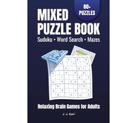 Mixed Puzzle Book for Adults: Sudoku, Word Search and Mazes | 80+ Puzzles with Solutions | Relaxing Brain Games for Adults