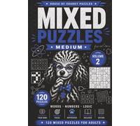 Mixed Puzzle Challenge Volume 2: 120 Medium-Difficulty Word, Number and Logic Puzzles for Adults