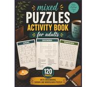 Mixed Puzzles Activity Book For Adults: Activity Book with Easy to Read Print | 8.5x11 inches, 120 pages |50+ Puzzles ... Gift for Vacation, Holidays and Relaxation