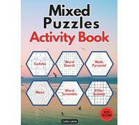 Mixed Puzzles Activity Book: Variety Relaxing Memory Brain Games For Adults | Sudoku, Word Search, Math Pyramid, Maze, Sum Search, Word Scramble, Killer Sudoku | With Solutions
