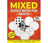 Mixed Puzzles for Adults: A stimulating collection of diverse, brain-boosting puzzles designed to challenge, entertain, and sharpen the minds of adult solvers.