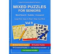 Mixed Puzzles for Seniors vol 9: Large Print Activity Book for Seniors: Word Search, Sudoku, Crossword