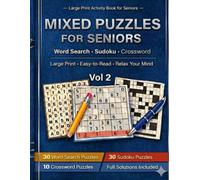 MIXED PUZZLES FOR SENIORS: Word Search · Sudoku · Crossword